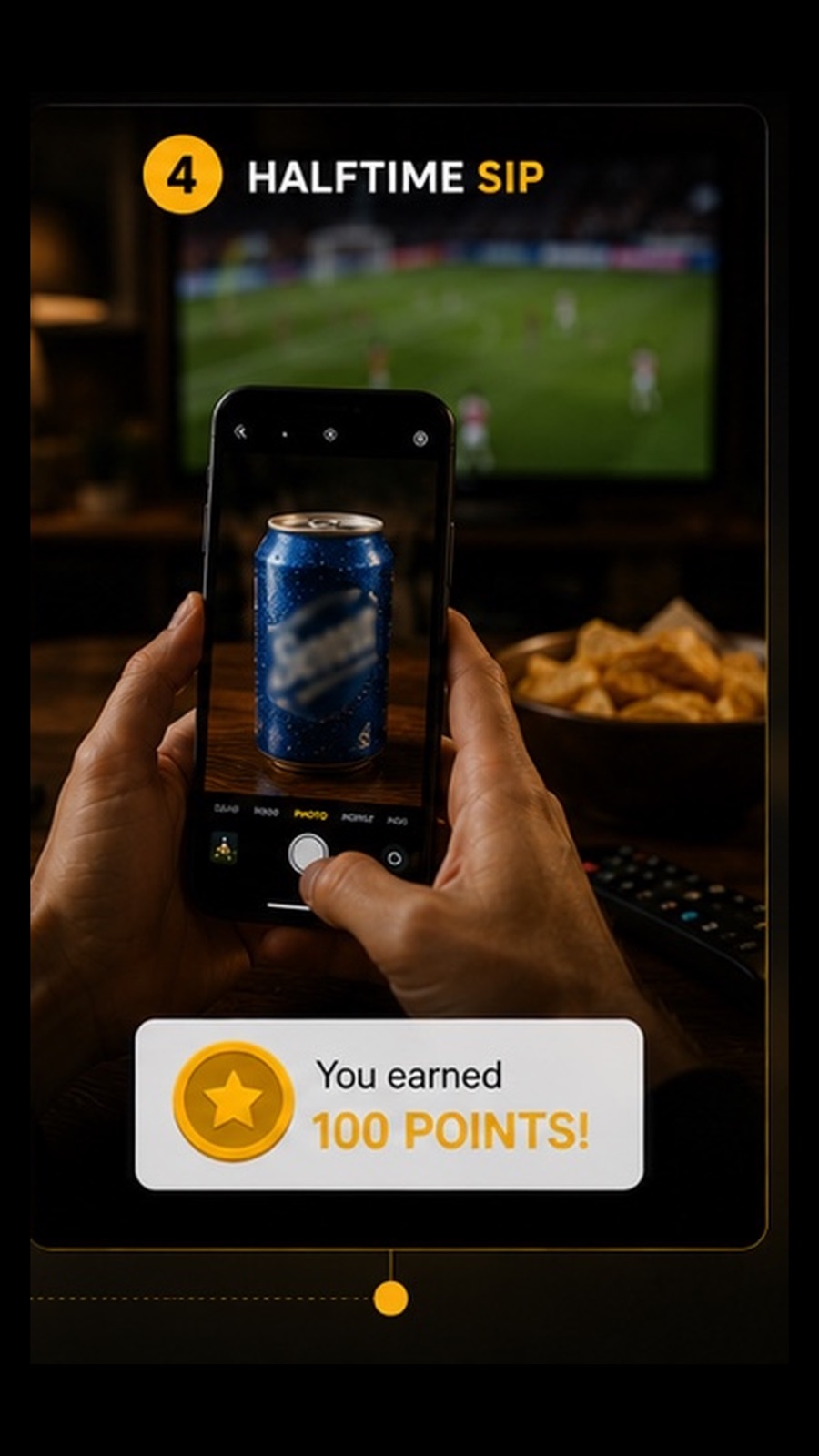 Snap & Earn Halftime Sip moment — a beverage rewarded to celebrate the goal
